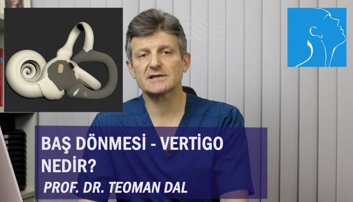 dr. teoman dal,baş dönmesi,vertigo,pozisyonel baş dönmesi,meniere hastalığı,meniere sendromu,iç kulak,işitme kaybı,kulak çınlaması,vestibüler nörit,benign pozisyonel paroksismal vertigo,vertigoda manevra tedavisi,manevra ile vertigo,denge t